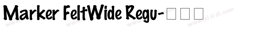 Marker FeltWide Regu字体转换